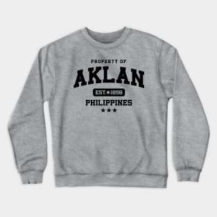 Aklan - Property of the Philippines Shirt Crewneck Sweatshirt